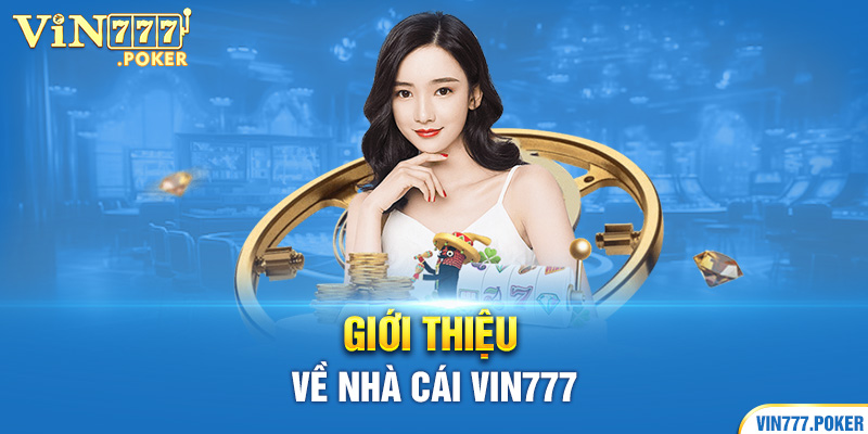 Giới thiệu về nhà cái Vin777