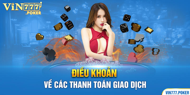 Điều khoản về các thanh toán giao dịch