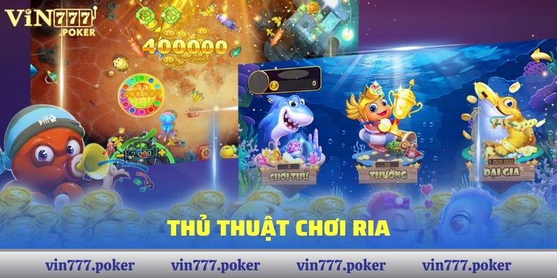 Thủ thuật chơi ria