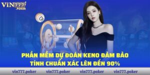 Phần Mềm Dự Đoán Keno