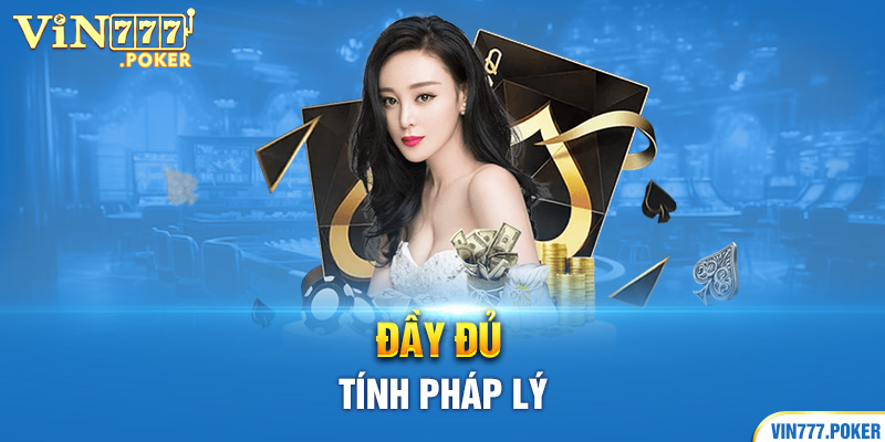 Đầy đủ tính pháp lý