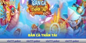 Bắn Cá Thần Tài